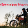 Equipo esencial para motociclistas