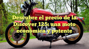 Descubre el precio de la Discover 125: una moto económica y potente