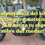 La importancia del kit de protección para motociclistas mujer: ¡Garantiza tu seguridad sobre dos ruedas!