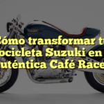 Cómo transformar tu motocicleta Suzuki en una auténtica Café Racer
