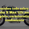 Descubre todo sobre la Yamaha X Max 125: análisis completo, características y rendimiento